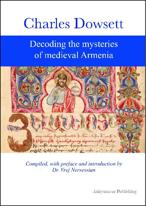 Charles Dowsett - Decoding the mysteries of medieval Armenia