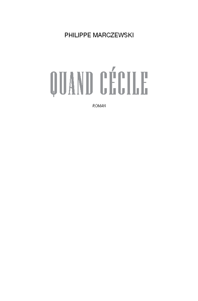 Philippe Marczewski – When Cécile