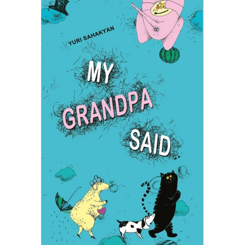 Yuri Sahakyan - Wise Sayings From Grandfather Vorskan