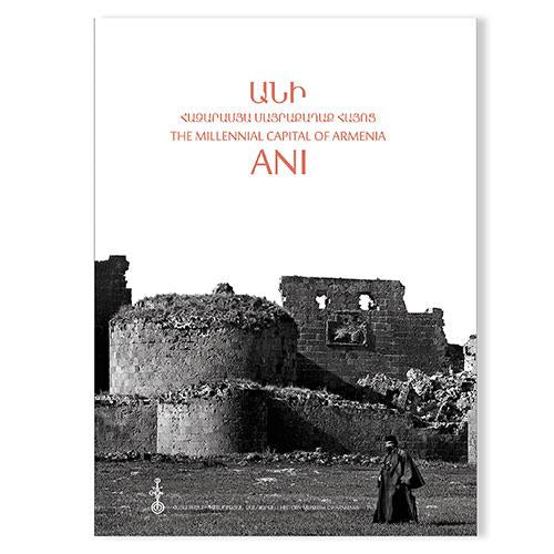 Ani. The Millennial Capital Of Armenia