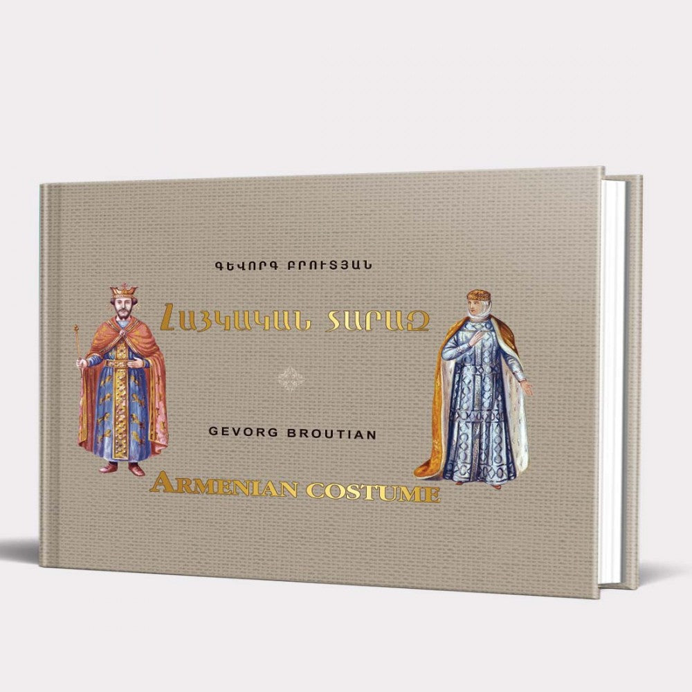 Gevorg Broutian - Armenian Costume. Illustrated Album
