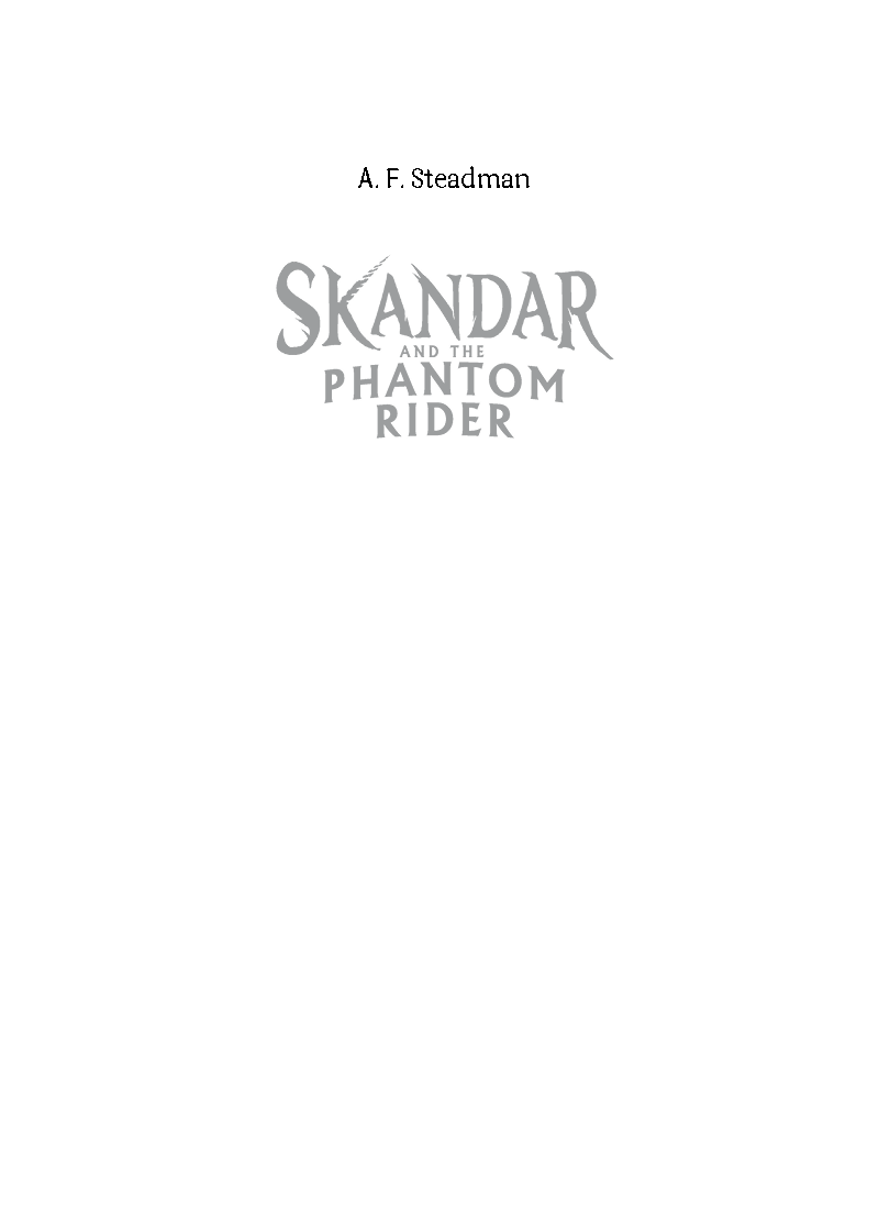 Annabel Steadman – Skandar and the Phantom Rider [Book 2]