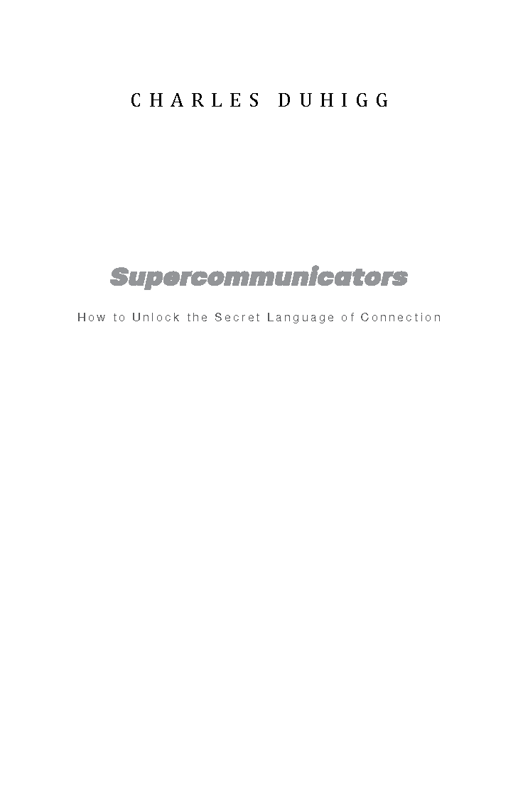 Charles Duhigg – Supercommunicators