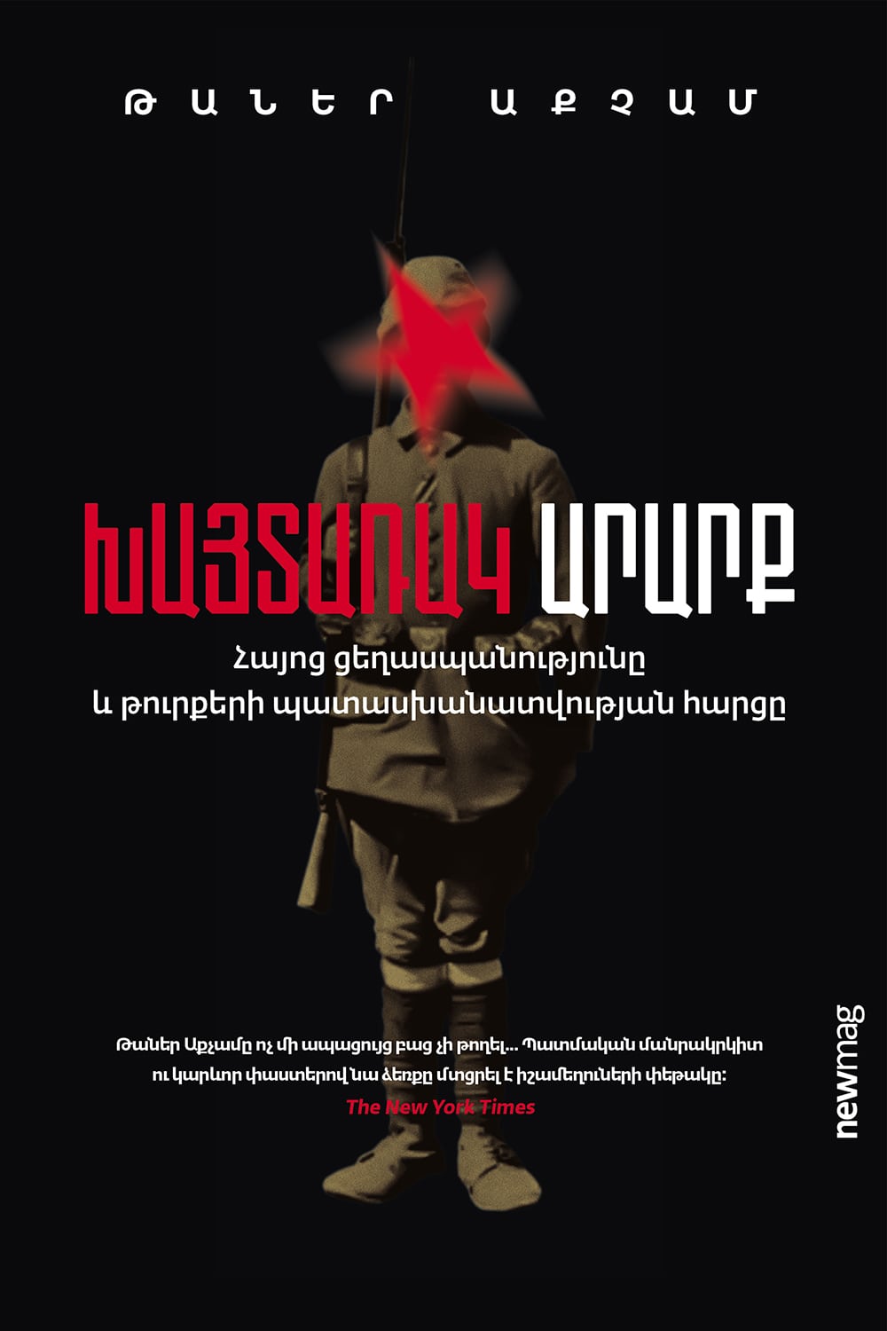 Taner Akcam – A Shameful Act
