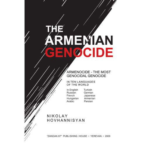 The Armenian Genocide: Armenocide-The Most Genocidal Genocide