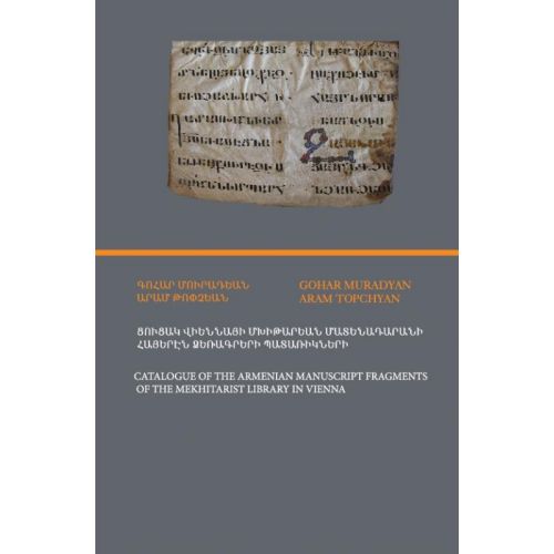 Catalogue Of The Armenian Manuscript Fragments Of The Mekhitarist Library In Vienna