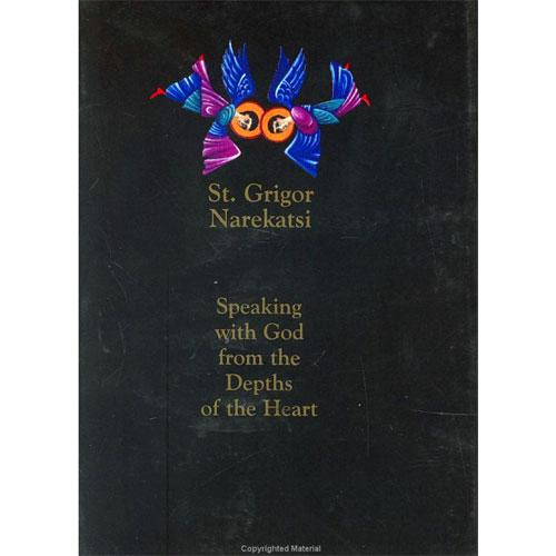 St. Grigor Narekatsi - Speaking With God From The Depths Of The Heart